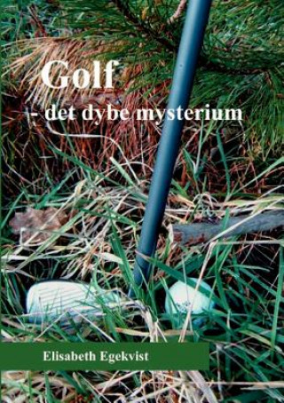 Könyv Golf Elisabeth Egekvist