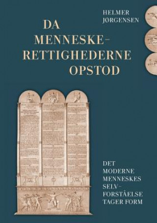 Knjiga Da menneskerettighederne opstod Helmer J Rgensen