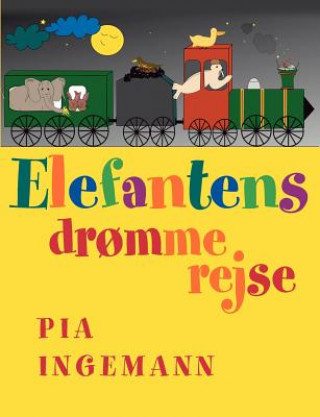 Kniha Elefantens drommerejse Pia Ingemann