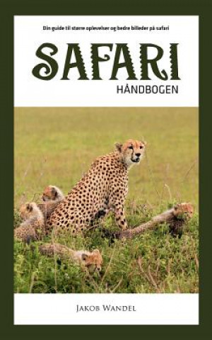 Kniha Safarihandbogen Jakob Wandel