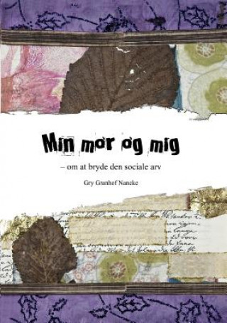 Book Min mor og mig Gry Granhof Nancke