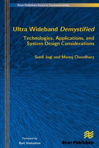 Kniha Ultra Wideband Demystified Technologies, Applications, and System Design Considerations Manoj Choudhary