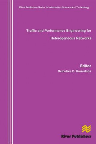 Livre Traffic and Performance Engineering for Heterogeneous Networks Demetres D. Kouvatsos