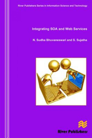 Kniha Integrating SOA and Web Services N. Sudha Bhuvaneswari
