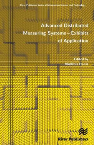 Book Advanced Distributed Measuring Systems - Exhibits of Application Vladimir Haasz