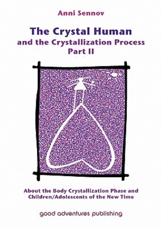 Knjiga Crystal Human and the Crystallization Process Anni Sennov