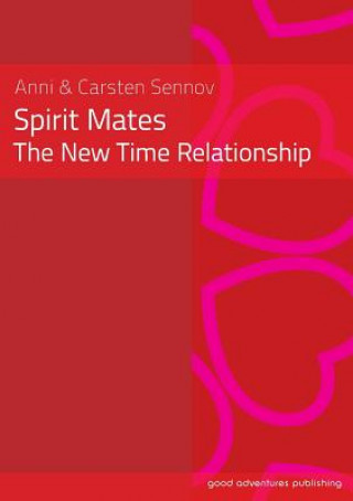 Book Spirit Mates - the New Time Relationship Anni Sennov