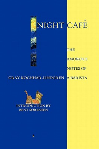 Книга Night Cafe Gray Kochhar-Lindgren