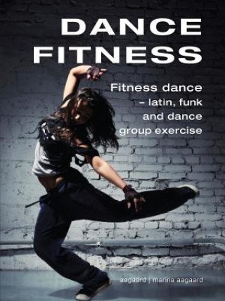 Kniha Dance Fitness Marina Aagaard