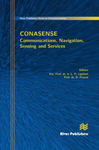 Kniha Communications, Navigation, Sensing and Services (CONASENSE) R. Prasad