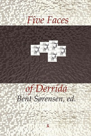 Carte Five Faces of Derrida Bent Sorensen