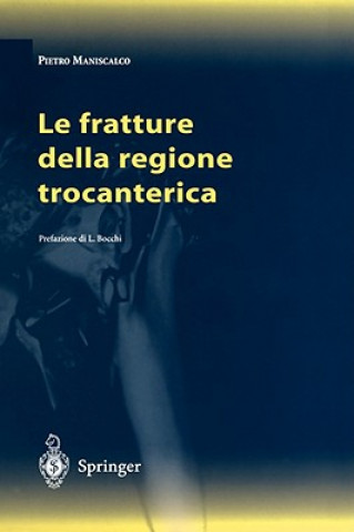 Carte Le Fratture Della Regione Trocanterica L. Bocchi