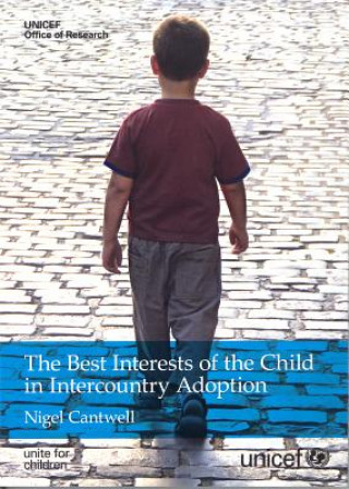 Книга best interests of the child in intercountry adoption UNICEF. Innocenti Research Centre