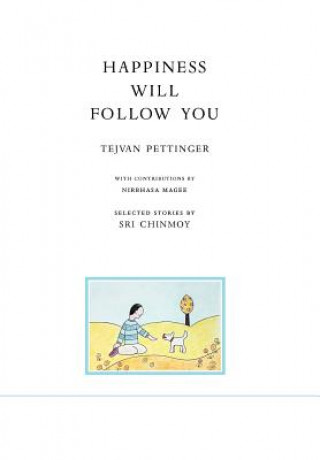 Könyv Happiness Will Follow You (Second Edition) Tejvan Pettinger