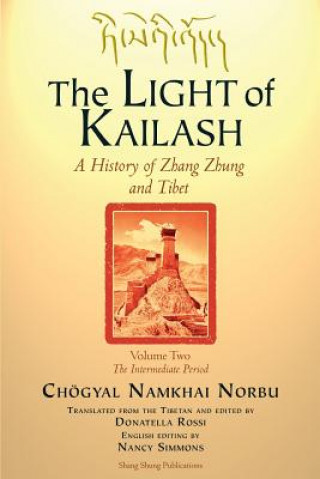 Kniha LIGHT of KAILASH Vol 2 Choegyal Namkhai Norbu