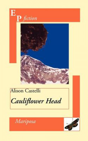 Knjiga Cauliflower Head Alison Castelli