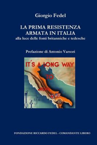 Knjiga La Prima Resistenza Armata in Italia Giorgio Fedel