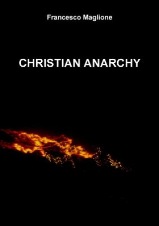 Buch Christian Anarchy Francesco Maglione