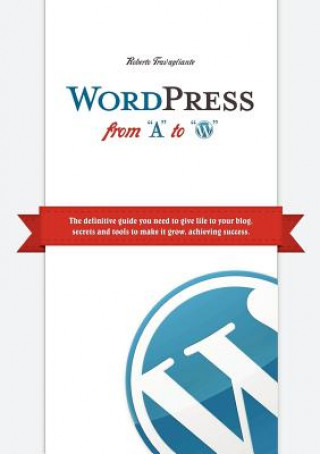 Book WordPress from "A" to "W" Roberto Travagliante