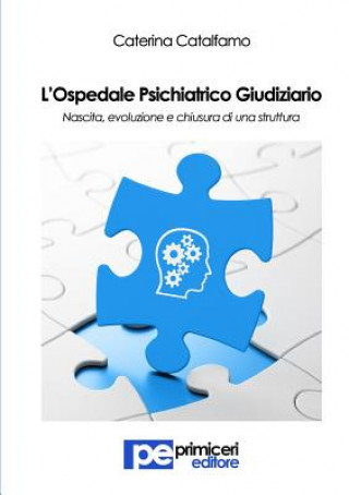 Livre L'Ospedale Psichiatrico Giudiziario Caterina Catalfamo