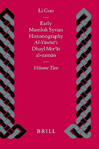 Kniha Early Mamluk Syrian Historiography Li Guo