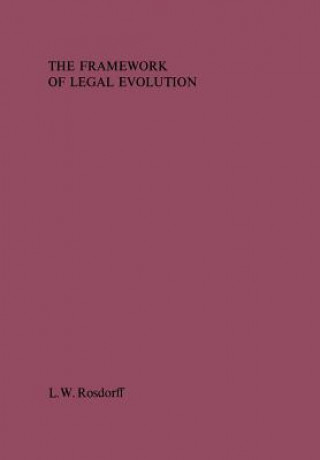 Knjiga Framework of Legal Evolution Leopold Willem Rosdorff