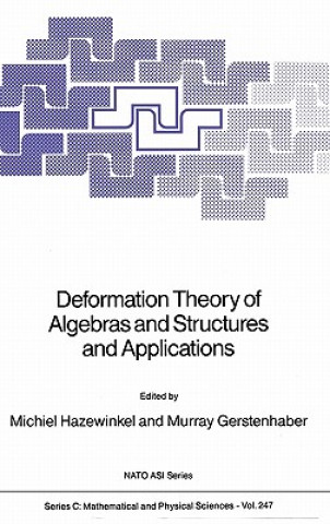 Książka Deformation Theory of Algebras and Structures and Applications Michiel Hazewinkel