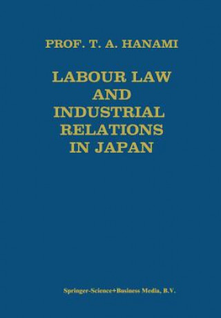 Knjiga Labour Law and Industrial Relations in Japan Tadashi Hanami