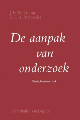 Book de Aanpak Van Onderzoek J H M Tromp