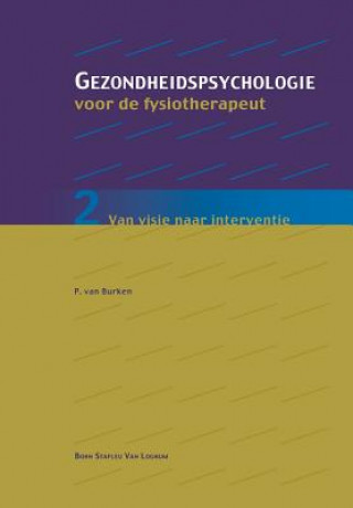 Kniha Gezondheidspsychologie Voor de Fysiotherapeut 2 Peter Burken