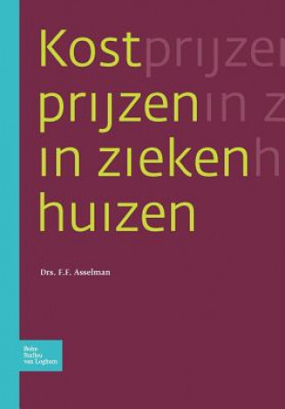 Kniha Kostprijzen In Ziekenhuizen F F Asselman