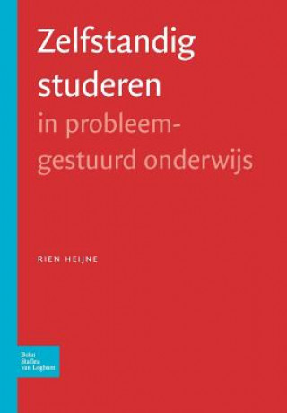 Könyv Zelfstandig Studeren In Probleemgestuurd Onderwijs R a M Heijne