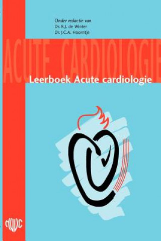 Book Leerboek Acute Cardiologie R J Winter