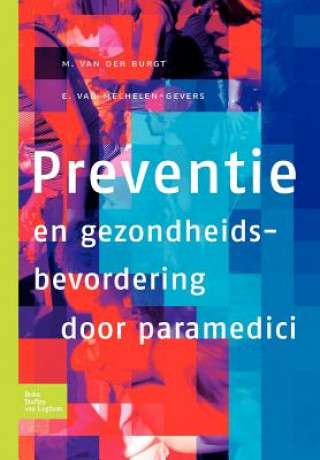 Kniha Preventie En Gezondheidsbevordering Door Paramedici M L a Burgt