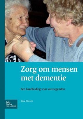 Buch Zorg Om Mensen Met Dementie B Miesen