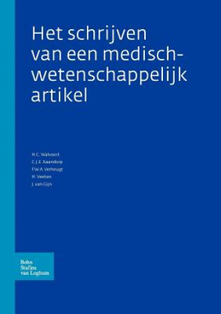 Book Het Schrijven Van Een Medisch-Wetenschappelijk Artikel F W a Verheugt