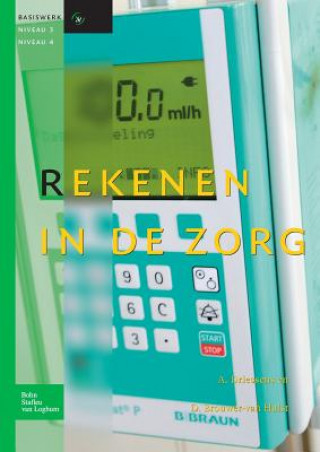 Kniha Rekenen in de Zorg D Brouwer