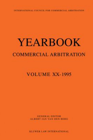 Kniha Yearbook Commercial Arbitration: Volume XX - 1995 Albert Jan van den Berg