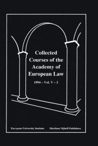 Knjiga Collected Courses of the Academy of European Law 1994 Vol. V - 2 Academy of European Law