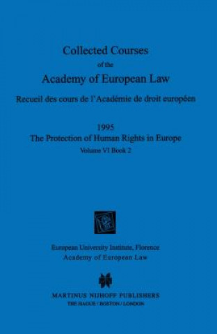 Könyv Collected Courses of the Academy of European Law 1995 Vol. VI - 2 Academy of European Law
