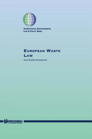 Könyv European Waste Law Jean-Pierre Hannequart