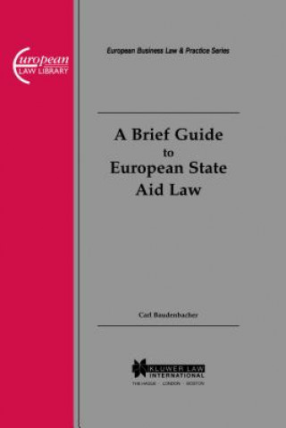 Carte Brief Guide to European State Aid Law Carl Baudenbacher