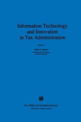 Livre Information Technology and Innovation in Tax Administration Glenn P. Jenkins