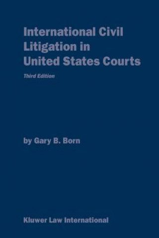 Carte International Civil Litigation in United States Courts Born