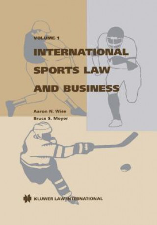 Könyv International Sports Law and Business Bruce S. Meyer