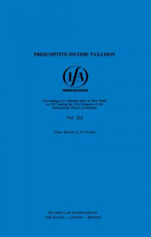 Könyv IFA: Presumptive Income Taxation International Fiscal Association (Ifa)