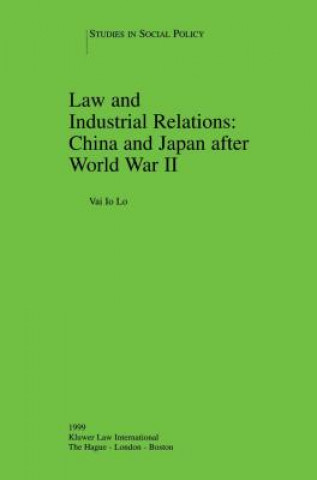 Carte Law and Industrial Relations: China and Japan after World War II Vai Io Lo
