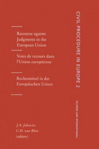 Könyv Recourse against Judgments in the European Union J.A. Jolowicz