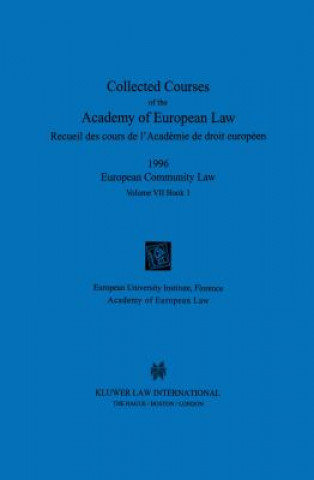Carte Collected Courses of the Academy of European Law 1996 vol. VII - 1 Academy of European Law