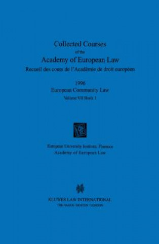 Kniha Collected Courses of the Academy of European Law 1996 vol. VII - 1 Academy of European Law